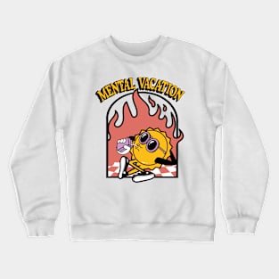 Mental Vacation Crewneck Sweatshirt